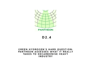 Read more about the article Green Hydrogen’s Hard Question: PANTHEON Assesses What It Really Takes to Decarbonise Heavy Industry